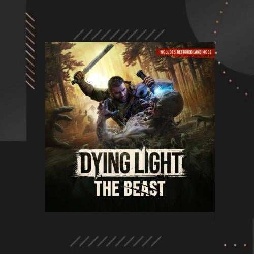 Dying Light: The Beast