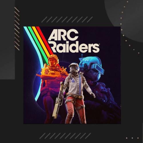 ARC Raiders