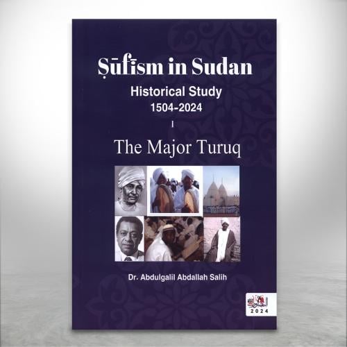 SUFISM in SUDAN: Historical Study The Major Turuq...