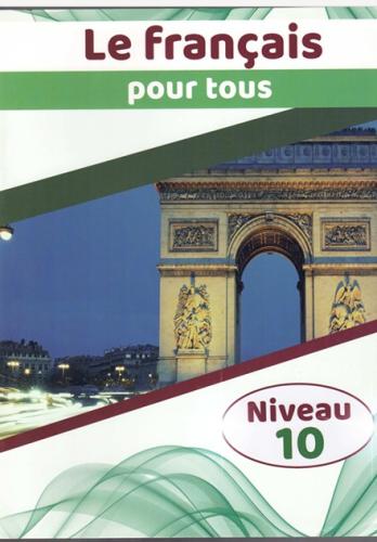 Le Français pour tous – Niveau 10 (9786145120520)
