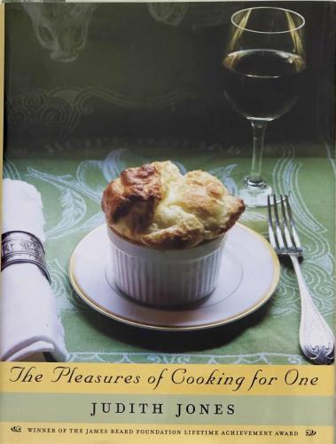 The Pleasure of Cooking for One - Judith Jones