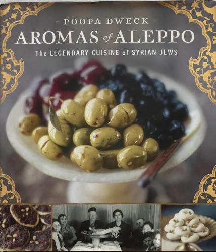 Aromas of Aleppo - Poopa Dweck