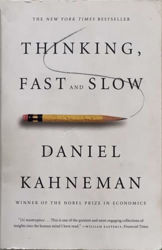 Thinking Fast and Slow - Daniel Kahneman