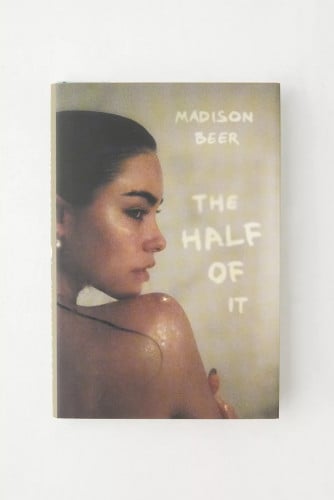 Madison Beer The Half of It: A Memoir