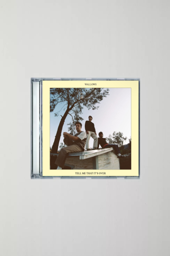 Wallows Tell Me That It’s Over