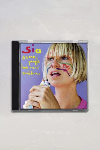 Sia Some People Have Real Problems Cd