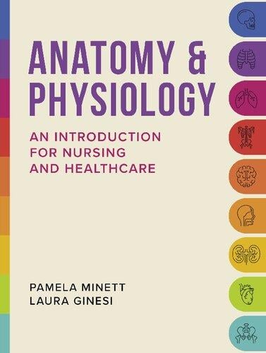 Anatomy & Physiology_ An introduction for nursing...