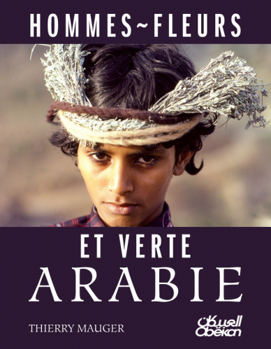 HOMMES ~ FLEURS - ET VERTE ARABIE