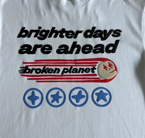 Brighter days are ahead broken planet t-shirt