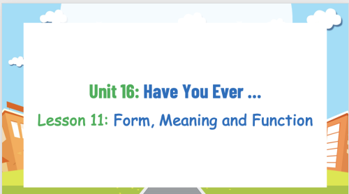 Super Goal 2 - unit 16 - Form, Meaning and functio...