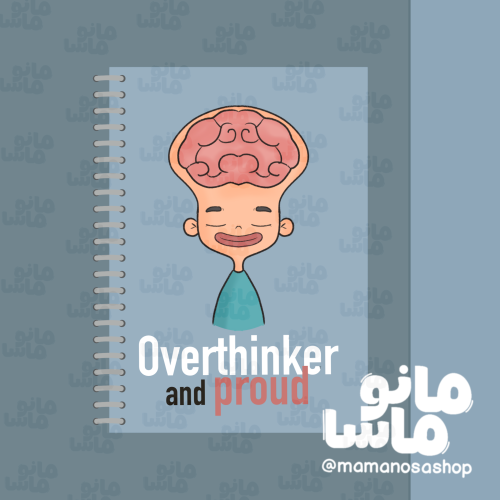 Overthinker and proud