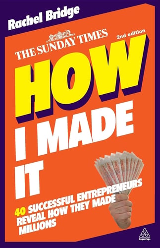 How I Made It 40 Successful Entrepreneurs Reveal H...