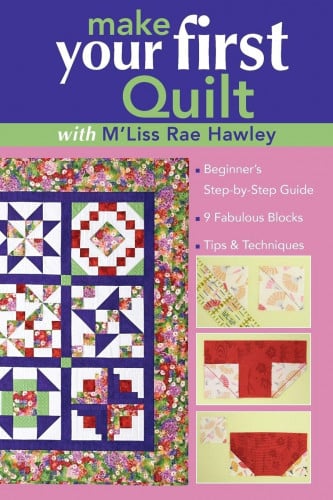Make Your First Quilt