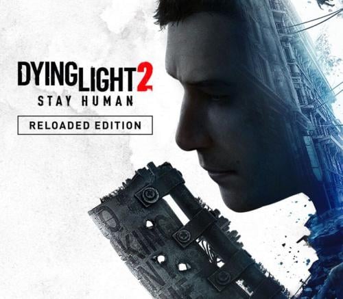 Dying Light 2: Reloaded Edition
