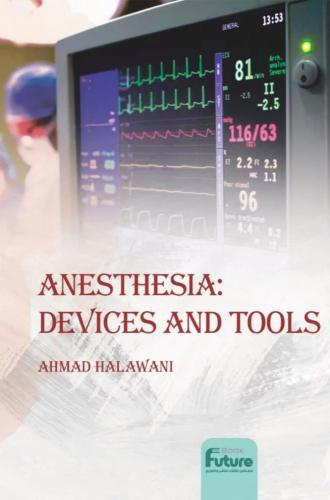 ANESTHESIA : DEVICES AND TOOLS