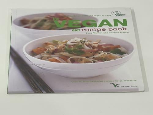 The Vegan Diet Recipe Book by Tony Weston, Yvonne...