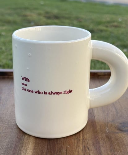 كوب قهوة - Wife always right