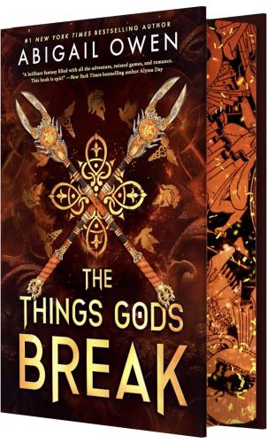 The Things Gods Break-Abigail Owens Special Editio...
