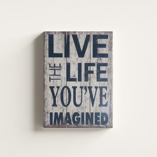 لوحة LIVE THE LIFE YOU'VE IMAGINED