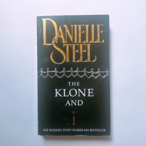 Danielle Steel - The Klone and I