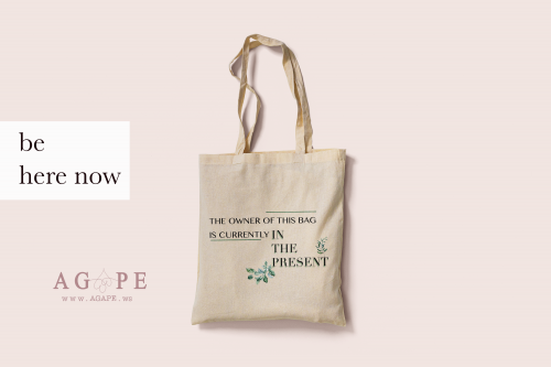 Be Here Now Tote Bag