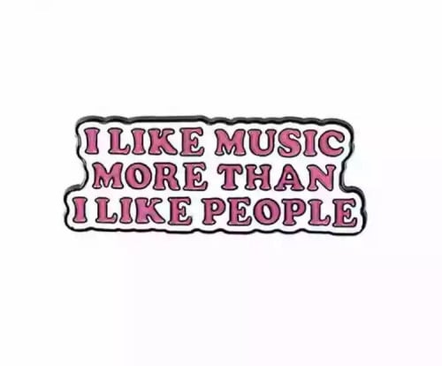 بروش "انا احب الموسيقى اكثر من الناس"