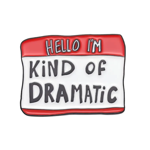 بروش اهلا ، انا نوع من الدراماتيكية