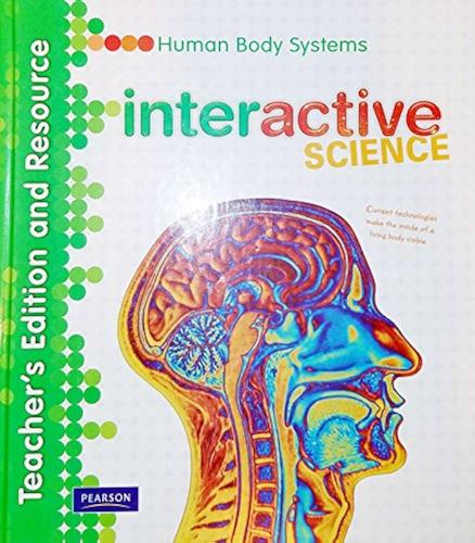 INTERACTIVE SCIENCE: HUMAN BODY SYSTEMS TEACHER'S...