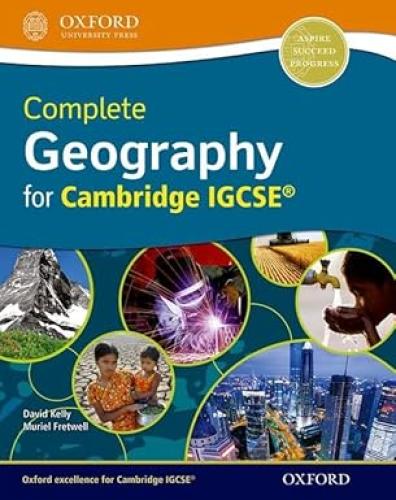 COMPLETE GEOGRAPHY FOR CAMBRIDGE IGCSE