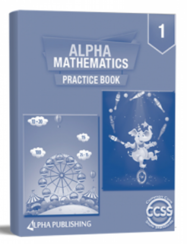 Alpha Mathematics Practice Book G-1