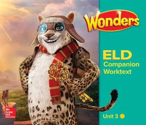 WONDERS ELD COMPANION WORKTEXT UNIT 3 GRADE 4