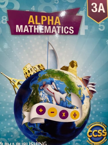 ALPHA MATHEMATICS STUDENT EDITION GRADE 3A