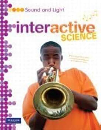 INTERACTIVE SCIENCE: SOUND AND LIGHT TEACHER'S EDI...