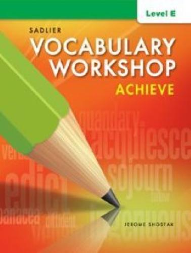 SADLIER VOCABULARY WORKSHOP LEVEL E ACHIEVE GRADE...