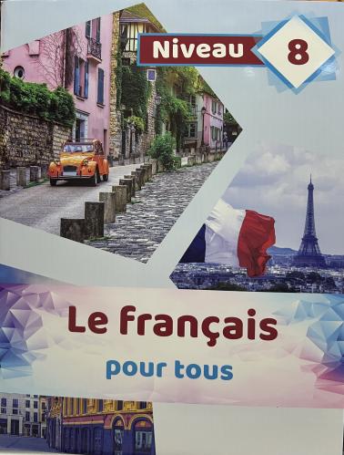 LE FRANCAIS POUR TOUS LEVEL 8