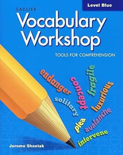 SADLIER VOCABULARY WORKSHOP LEVEL BLUE TOOLS FOR C...