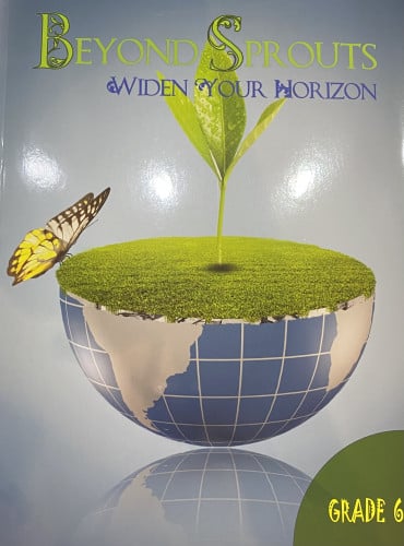 BEYOND SPROUTS "WIDEN YOUR HORIZON" GRADE 6