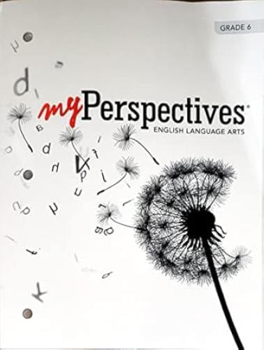 MY PERSPECTIVE ENGLISH LANGUAGE ARTS