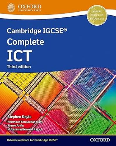 CAMBRIDGE IGCSE COMPLETE ICT 3RD EDITION