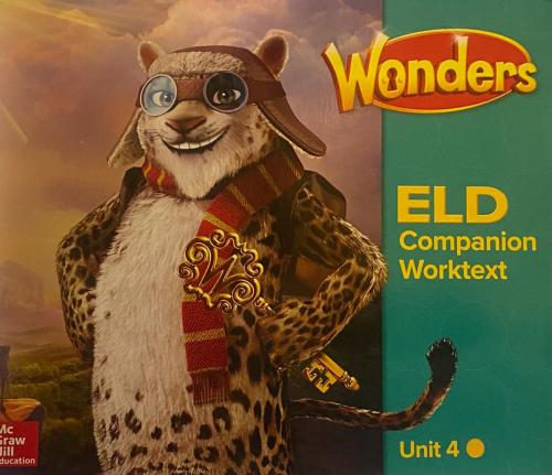 WONDERS ELD COMPANION WORKTEXT UNIT 4 GRADE 4
