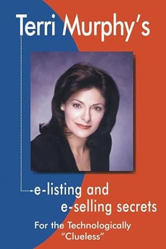 TERRY MURPHY'S E-LISTING AND E-SELLING SECRETS