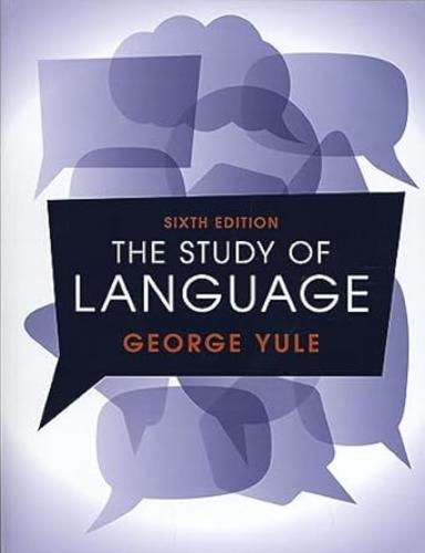 THE STUDY OF LANGUAGE 6TH EDITION