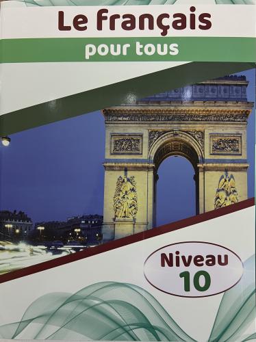LE FRANCAIS POUR TOUS LEVEL 10