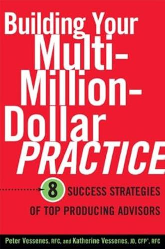 BUILDING YOUR MULITMILLION DOLLAR PRACTICE