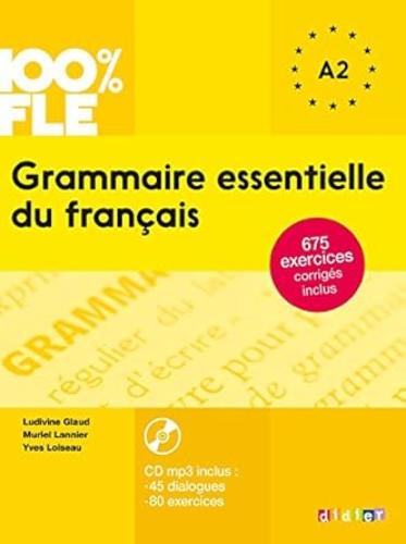 100% FLE GRAMMAIRE ESSENTIELLE DU FRANCAIS