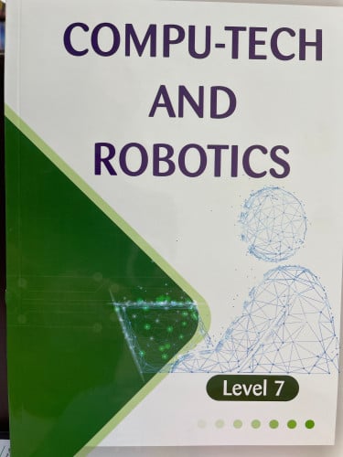 COMPU-TECH AND ROBOTICS GRADE 7