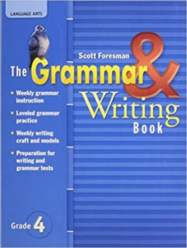 SCOTT FORESMAN THE GRAMMAR & WRITING BOOK GRADE 4