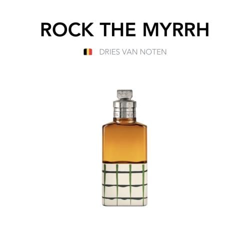 ROCK THE MYRRH - DRIES VAN NOTEN