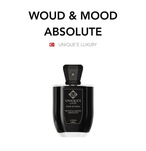 Woud And Mood Absolute - Unique'e Luxury