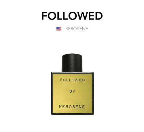 Followed - Kerosene